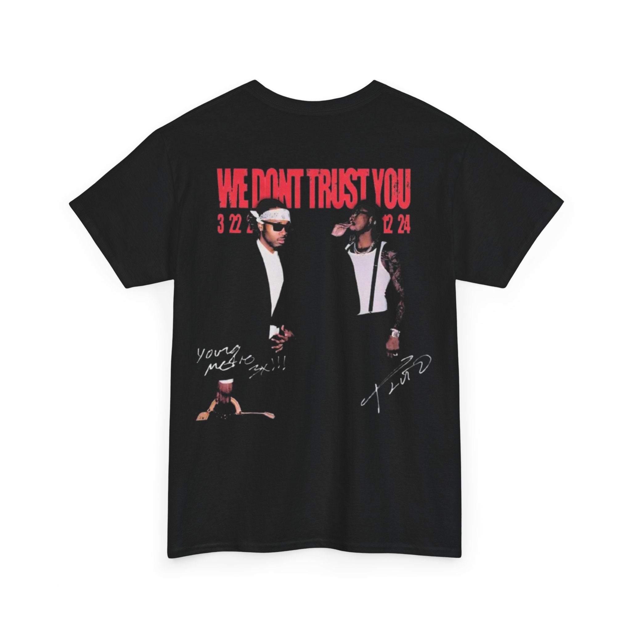 We Don't Trust You T-Shirt